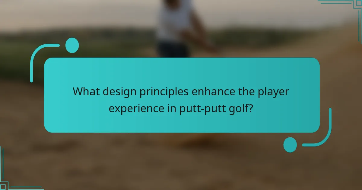 What design principles enhance the player experience in putt-putt golf?