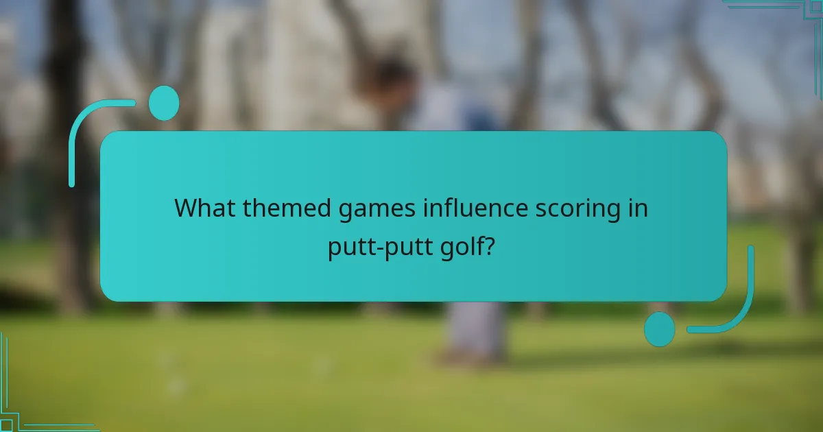 What themed games influence scoring in putt-putt golf?